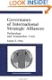 Governance of International Strategic Alliances: Technology and Transaction Costs (Routledge Studies in Global Competition)