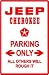 JEEP CHEROKEE PARKING atv sport vehicle sign