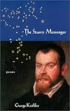 The Starry Messenger (Pitt Poetry Series)