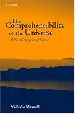 The Comprehensibility of the Universe: A New Conception of Science