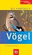 BLV Handbuch V�gel: Der zuverl�ssige Naturf�hrer
