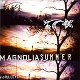 Magnolia Summer - Levers and Pulleys