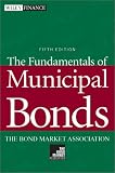 The Fundamentals of Municipal Bonds, 5th Edition