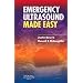 Emergency Ultrasound Made Easy