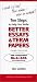 I Wish I'd Had This When I Was in School!: Ten Steps to Help You Write Better Essays & Term Papers: Writing for a Fast Moving World
