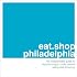 eat.shop philadelphia: The Indispensible Guide to Stylishly Unique, Locally Owned Eating and Shopping (eat.shop guides)