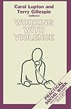 Working with violence