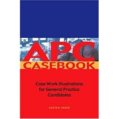 【クリックで詳細表示】APC Case Book： Casework Illustrations for General Practice Candidates： Austen Imber： 洋書