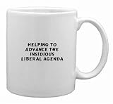 Helping to advance the insidious liberal agenda Mug