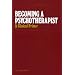 Becoming a Psychotherapist: A Clinical Primer