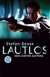 Lautlos - Sein letzter Auftrag. Roman zum Film - Stefan Beuse
