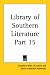 Library of Southern Literature Part 15