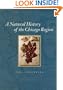 A Natural History of the Chicago Region (Center for American Places - Center Books on American Places)