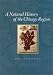 A Natural History of the Chicago Region (Center for American Places - Center Books on American Places)