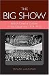 The Big Show: British Cinema Culture in the Great War (1914-1918) (Exeter Studies in Film History)