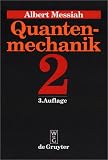 Quantenmechanik, Bd.2: Band 2 - Albert Messiah