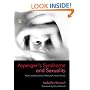Asperger's Syndrome and Sexuality: From Adolescence Through Adulthood