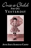 Review PublishAmerica  / Once a Child Part One: Yesterday