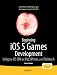Beginning iOS 5 Games Development: Using the iOS SDK for iPad, iPhone and iPod touch (Beginning Apress)