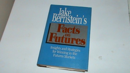 Jake Bernstein's Facts on Futures: Insights and 