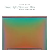 Color, light, time, and place : selected works, 1965-2007