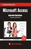 Microsoft Access Interview Questions You'll Most Likely Be Asked (Job Interview Questions Series)