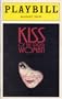 KISS OF THE SPIDER WOMAN - PLAYBILL - OPENING NIGHT: MAY 3, 1993 - VOL. 93 - NO. 5
