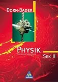 Dorn/Bader Physik - Sekundarstufe II - Friedrich Dorn