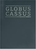 Globus Cassus (German and English Edition) image