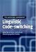 The Cambridge Handbook of Linguistic Code-switching (Cambridge Handbooks in Language and Linguistics)