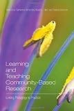 Learning and teaching community-based research : linking pedagogy to practice