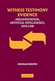 Witness Testimony Evidence: Argumentation and the Law