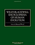 Wiley-Blackwell Encyclopedia of Human Evolution