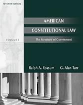American Constitutional Law: The Structure of Government, Volume I (American Constitutional Law: The Structure of Government (V1))