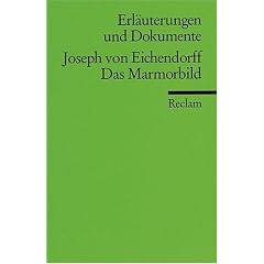 Das Marmorbild. Erl�uterungen und Dokumente