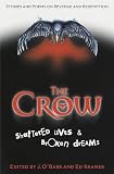 The Crow:  Shattered Lives & Broken Dreams