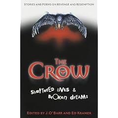 The Crow: Shattered Lives and Broken Dreams