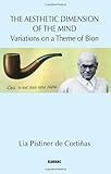 The Aesthetic Dimension of the Mind: Variations on a Theme of Bion