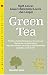 Green Tea: Fight Cancer, Lower Cholesterol, Live Longer (Woodland Health)