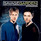 Affirmation - Savage Garden