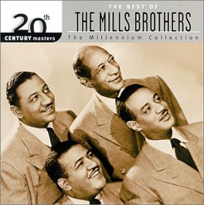 Mills Brothers - 20th Century Masters: The Best of the Mills Brothers (Millennium Collection) - Zortam Music