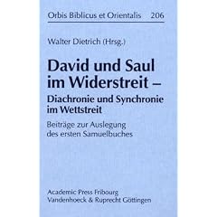 David und Saul im Widerstreit - Diachronie und Synchronie im Wettstreit (Orbis Biblicus Et Orientalis)