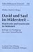 David Und Saul Im Widerstreit - Diachronie Und Synchronie Im Wettstreit: Beitrage Zur Auslegung Des Ersten Samuelbuches (Orbis Biblicus Et Orientalis)