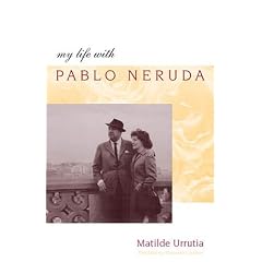 My Life With Pablo Neruda