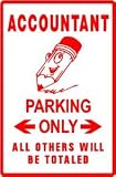 ACCOUNTANT PARKING street * sign finance