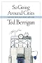 So Going Around Cities: New & Selected Poems 1958-1979 So Going Around Cities: New & Selected Poems 1958-1979