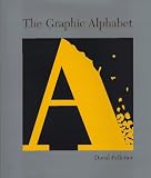 The Graphic Alphabet (Caldecott Honor Book)