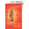 The Slow Fade: Why You Matter in the Story of Twentysomethings (The Orange Series)