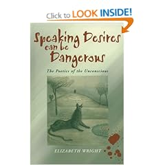 Speaking Desires Can be Dangerous: The Poetics of the Subconscious