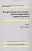 Designing Communication and Collaboration Support Systems (Advanced Information Processing Technology, V. 2)